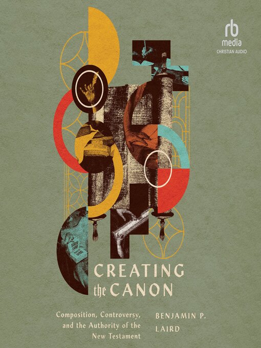 Title details for Creating the Canon by Benjamin P. Laird - Wait list